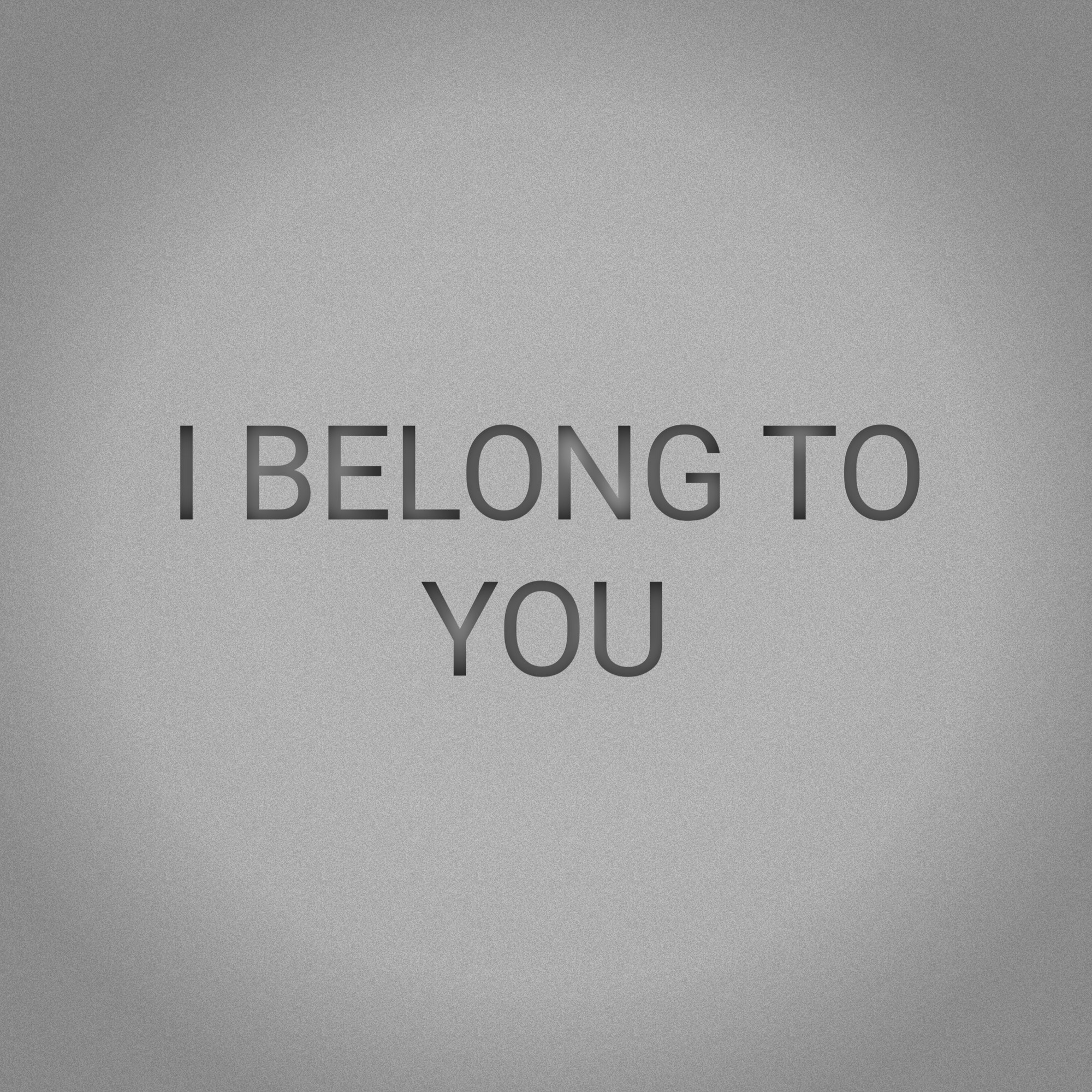 I Belong To You